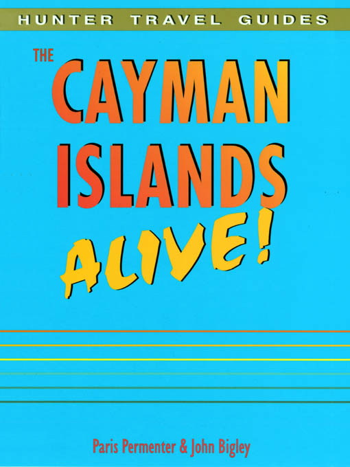 Title details for The Cayman Islands Alive! by Paris Permenter - Available